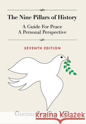 The Nine Pillars of History: A Guide for Peace, a Personal Perspective Gunnar Sevelius 9781524601843 Authorhouse - książka