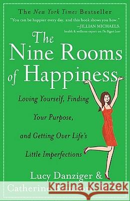 The Nine Rooms of Happiness Danziger, Lucy 9781401341565 Hyperion Books - książka