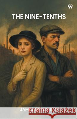 The Nine-Tenths James Oppenheim 9789371469838 Double 9 Books - książka