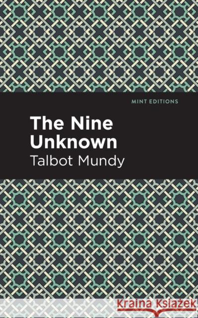 The Nine Unknown Talbot Mundy Mint Editions 9781513280790 Mint Editions - książka