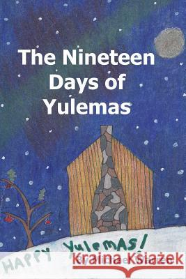 The Nineteen Days of Yulemas Michael Warren 9781539585435 Createspace Independent Publishing Platform - książka