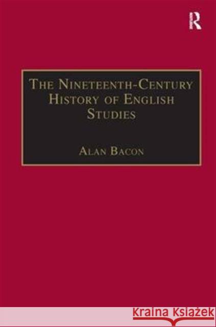 The Nineteenth-Century History of English Studies  9781840142785 Taylor and Francis - książka