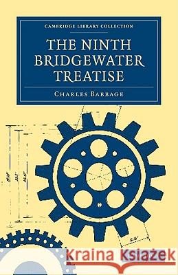 The Ninth Bridgewater Treatise Charles Babbage 9781108000000 CAMBRIDGE UNIVERSITY PRESS - książka