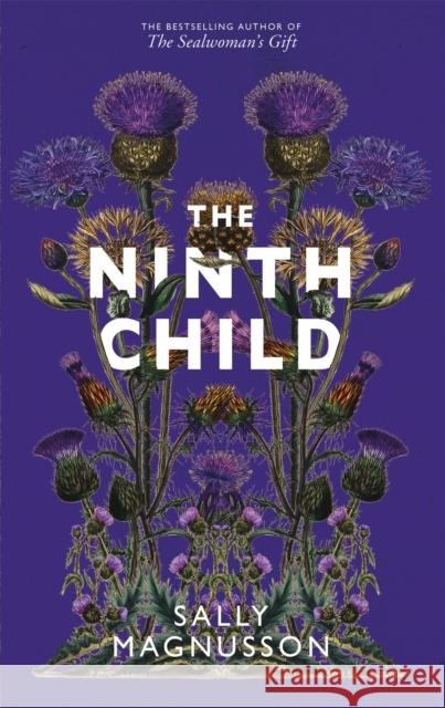 The Ninth Child: The new novel from the author of The Sealwoman's Gift Magnusson, Sally 9781473696617 John Murray Press - książka