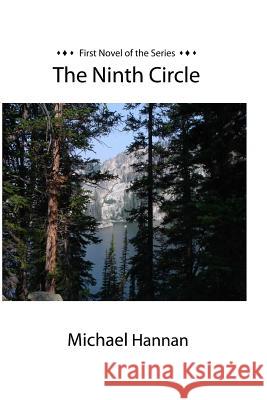 The Ninth Circle Michael Hannan 9781518797538 Createspace Independent Publishing Platform - książka