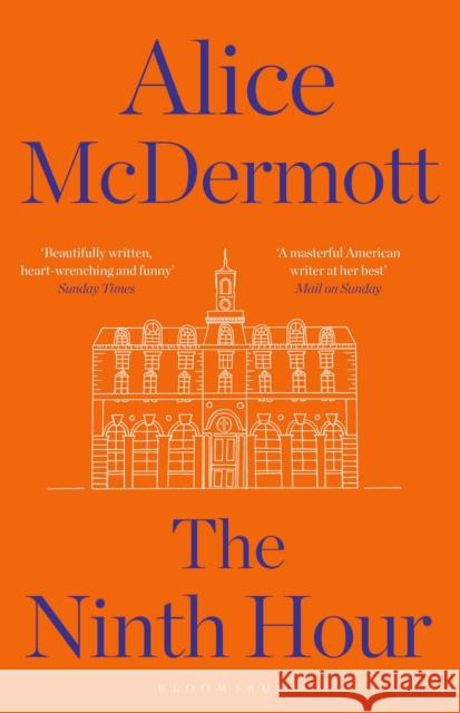 The Ninth Hour McDermott, Alice 9781408854631 Bloomsbury Publishing - książka