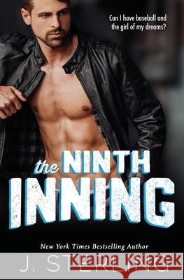 The Ninth Inning: A New Adult Sports Romance J. Sterling 9781945042263 Inspire Magic - książka