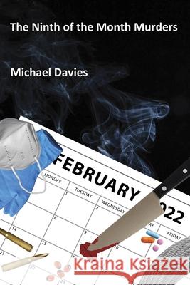 The Ninth of the Month Murders Michael Davies 9780648864547 Mickie Dalton Foundation - książka