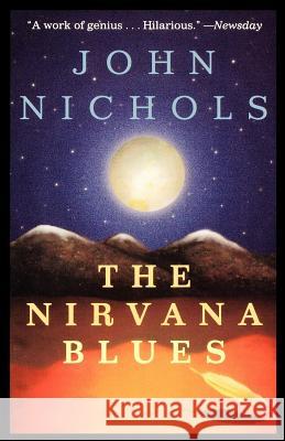 The Nirvana Blues John Nichols 9780805063400 Owl Books (NY) - książka