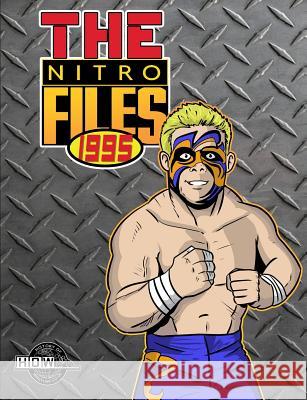 The Nitro Files: 1995 James Dixon Bob Dahlstrom Benjamin Richardson 9781326388393 Lulu.com - książka