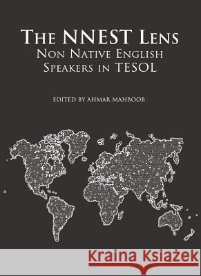 The Nnest Lens: Non Native English Speakers in Tesol Mahboob, Ahmar 9781443819107  - książka