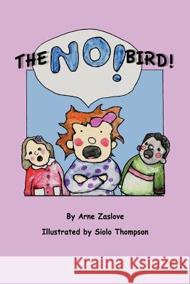The No Bird Arne Zaslove 9780615568256 Normandy Press - książka
