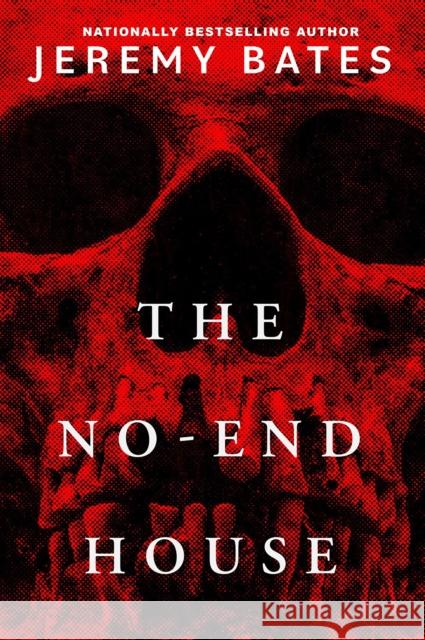 The No-End House Jeremy Bates 9781496755513 Kensington Publishing Corporation - książka