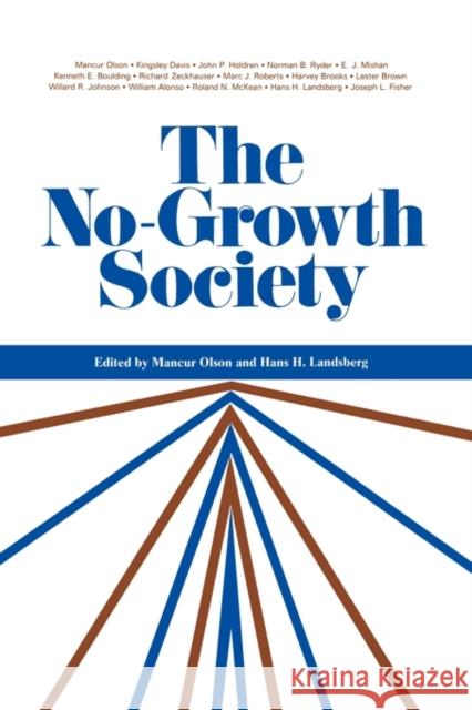 The No-Growth Society Landsberg Olson Hans H. Landsberg Mancur, JR. Olson 9780393092608 W. W. Norton & Company - książka