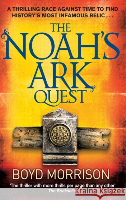 The Noah's Ark Quest Boyd Morrison 9780751544152 Little, Brown Book Group - książka