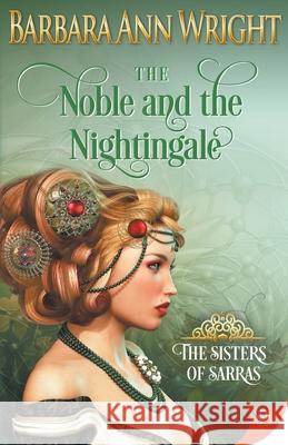 The Noble and the Nightingale Barbara Ann Wright 9781635558128 Bold Strokes Books - książka