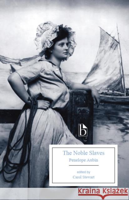 The Noble Slaves Penelope Aubin 9781554816231 Broadview Press Inc - książka