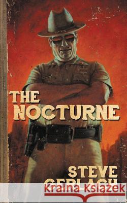 The Nocturne Steve Gerlach 9780957864139 Probable Cause Productions - książka