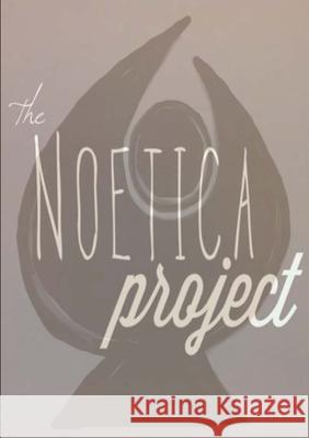 The Noetica Project Scott A. Burke Sarah Peterson 9781312728714 Lulu.com - książka
