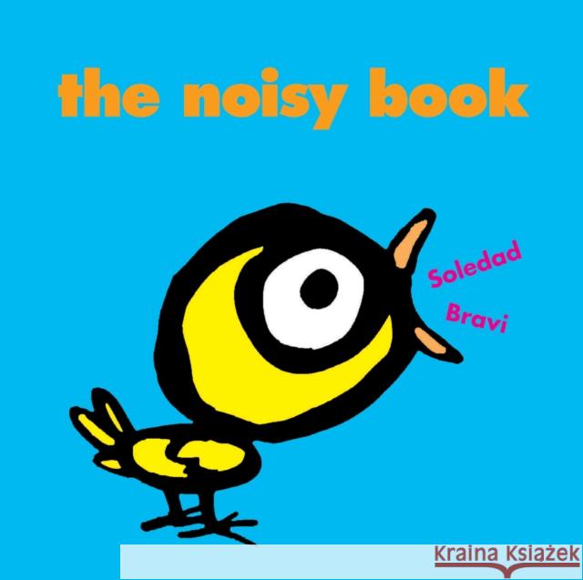 The Noisy Book Soledad Bravi 9781877467523 Gecko Press - książka