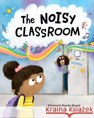 The Noisy Classroom Angela Shant? Alison Hawkins 9781513141916 West Margin Press - książka