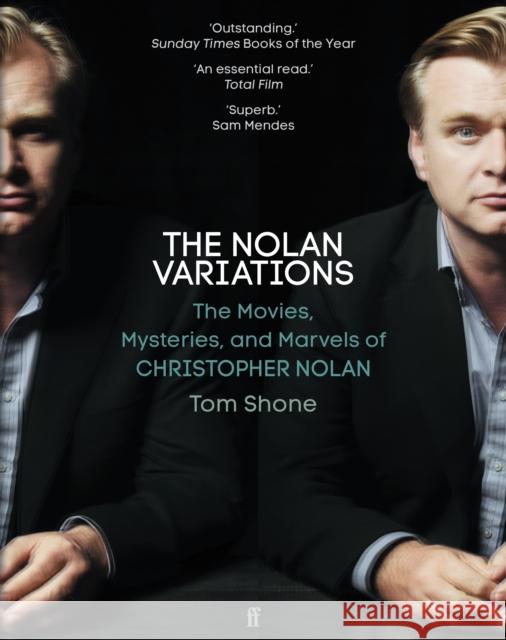 The Nolan Variations: The Movies, Mysteries, and Marvels of Christopher Nolan  9780571347995 Faber & Faber - książka