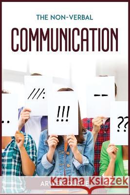 The Non-Verbal Communication Arwen Queue   9781804772447 Arwen Queue - książka