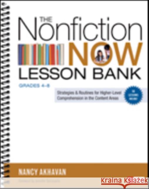 The Nonfiction Now Lesson Bank, Grades 4-8: Strategies and Routines for Higher-Level Comprehension in the Content Areas Nancy Akhavan 9781452286501 SAGE Publications Inc - książka