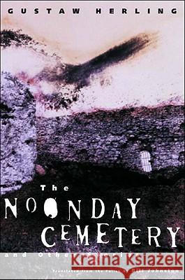 The Noonday Cemetery and Other Stories Gustaw Herling, Bill Johnston 9780811215299 New Directions Publishing Corporation - książka