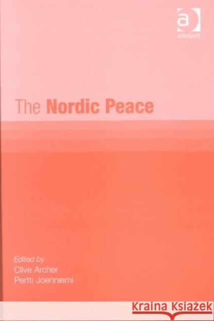 The Nordic Peace  9780754614173 Ashgate Publishing Limited - książka