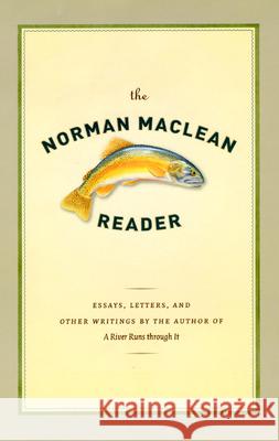 The Norman MacLean Reader Norman MacLean 9780226500263 University of Chicago Press - książka