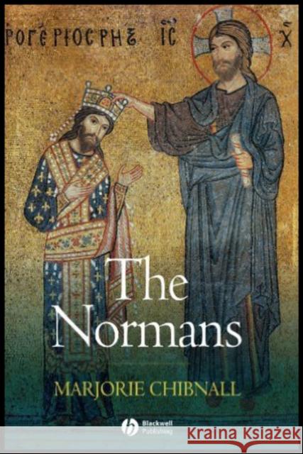 The Normans Marjorie Chibnall 9780631186717 BLACKWELL PUBLISHERS - książka