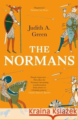 The Normans: Power, Conquest and Culture in 11th Century Europe Judith A. Green 9780300270372 Yale University Press - książka