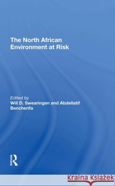 The North African Environment at Risk Swearingen, Will D. 9780367294465 Taylor and Francis - książka