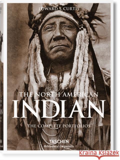 The North American Indian. The Complete Portfolios Edward S. Curtis 9783836550567 Taschen GmbH - książka