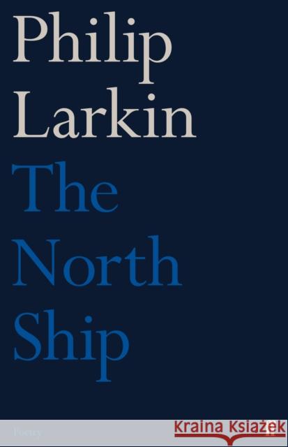 The North Ship Philip Larkin 9780571260133 Faber & Faber - książka