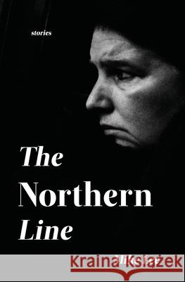 The Northern Line Mike Lee 9781649219251 Atmosphere Press - książka