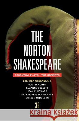 The Norton Shakespeare: The Essential Plays / The Sonnets Greenblatt, Stephen 9780393938630 John Wiley & Sons - książka