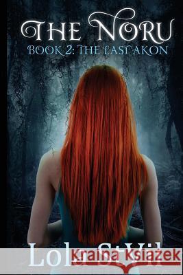The Noru: Last Akon Lola Stvil 9781507566916 Createspace - książka