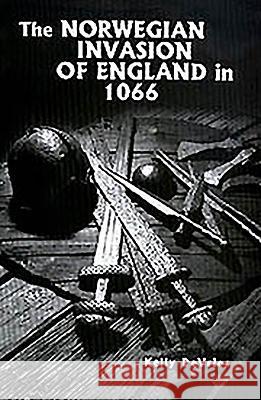 The Norwegian Invasion of England in 1066 Kelly DeVries 9780851157634 Boydell Press - książka