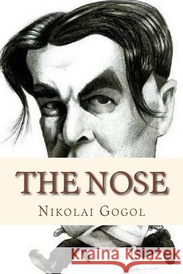 The Nose Nikolai Gogol Andre 9781534829091 Createspace Independent Publishing Platform - książka