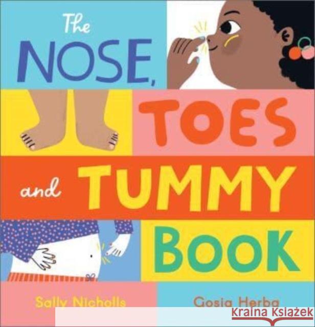 The Nose, Toes and Tummy Book Sally Nicholls 9781839131868 Andersen Press Ltd - książka