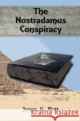The Nostradamus Conspiracy James G. Piatt 9780985902896 Broken Publications - książka