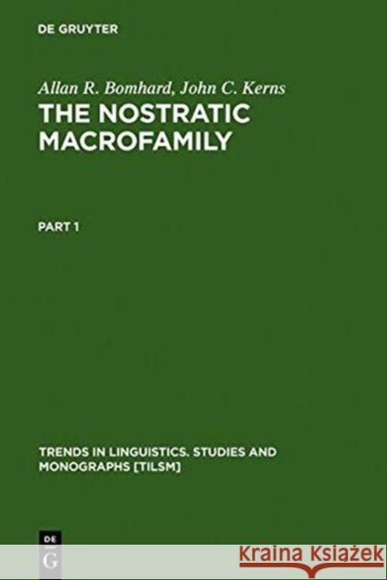 The Nostratic Macrofamily Bomhard, Allan R. 9783110139006 Mouton de Gruyter - książka