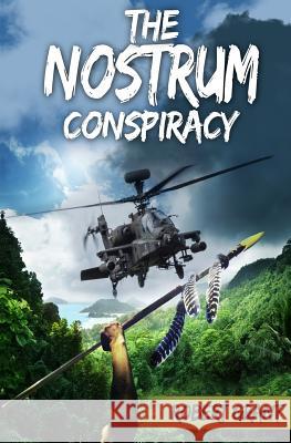 The Nostrum Conspiracy Robert Grant 9780990665427 Naked Tao Publishing Company - książka