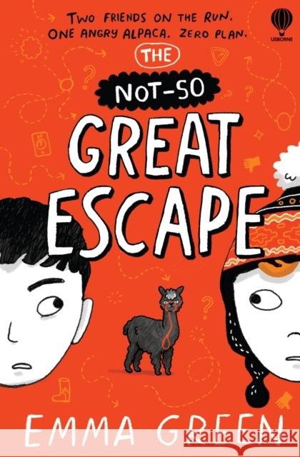 The Not-So Great Escape Emma Green 9781836045663 Usborne Publishing Ltd - książka