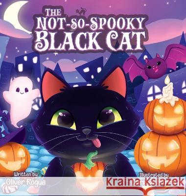 The Not-So-Spooky Black Cat Oliver Rogue Carissa Harris  9780578312330 Supersona Media - książka