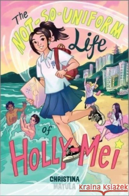 The Not-So-Uniform Life of Holly-Mei Christina Matula 9781335424884 Inkyard Press - książka