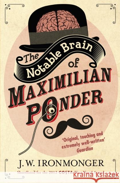 The Notable Brain of Maximilian Ponder John Ironmonger 9781780220833  - książka