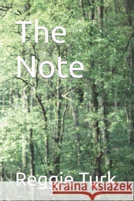 The Note Reggie Turk 9781520334295 Independently Published - książka